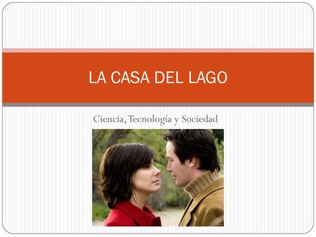 Ciencia, Tecnología y Sociedad