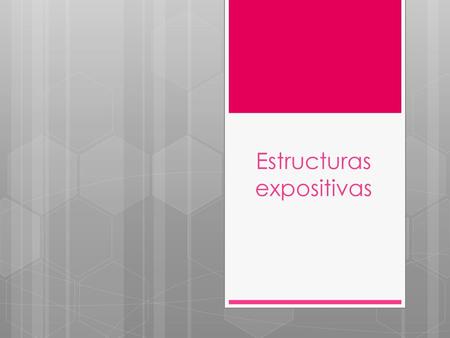 Estructuras expositivas