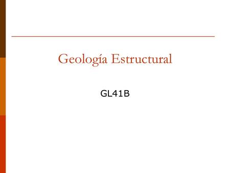 Geología Estructural GL41B.
