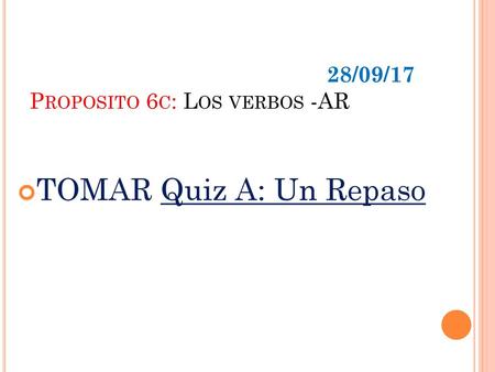 28/09/17 Proposito 6c: Los verbos -AR