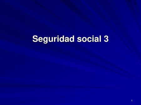 Seguridad social 3.