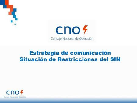 Estrategia de comunicación Situación de Restricciones del SIN