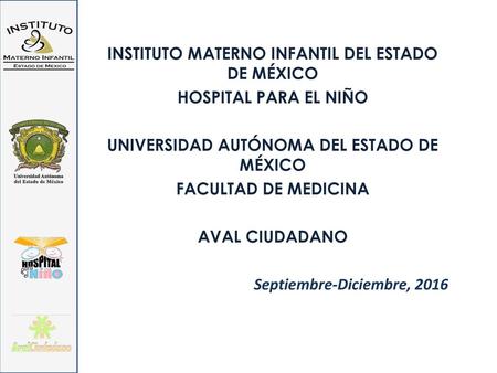 INSTITUTO MATERNO INFANTIL DEL ESTADO DE MÉXICO HOSPITAL PARA EL NIÑO