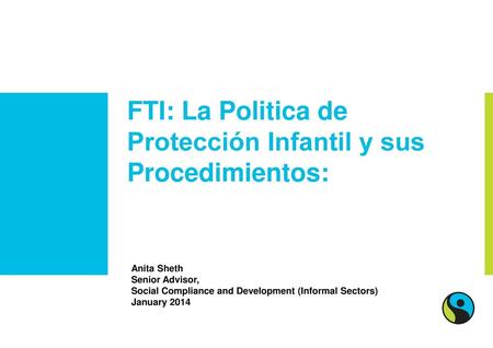 FTI: La Politica de Protección Infantil y sus Procedimientos: