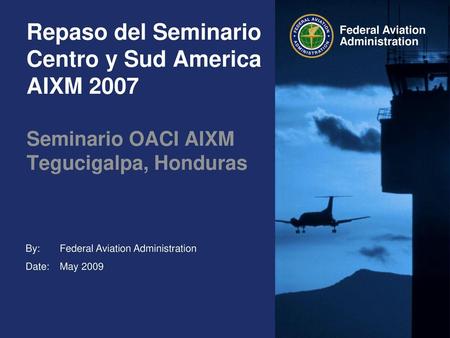 Repaso del Seminario Centro y Sud America AIXM 2007