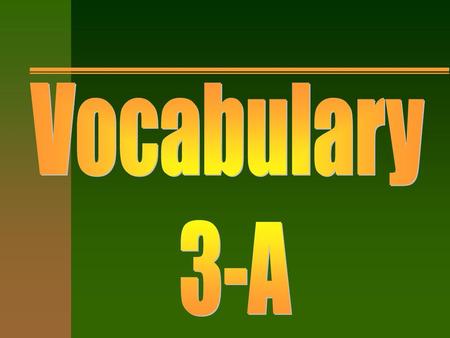 Vocabulary 3-A.