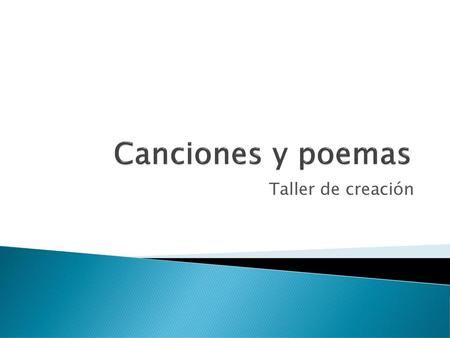 Canciones y poemas Taller de creación.