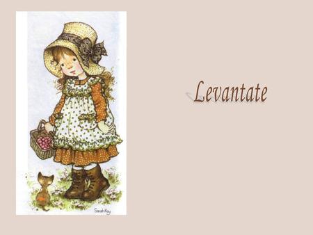 Levantate.