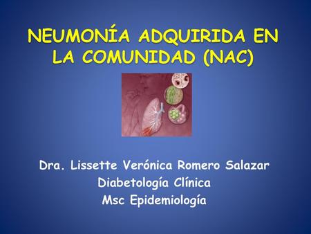 NEUMONÍA ADQUIRIDA EN LA COMUNIDAD (NAC)