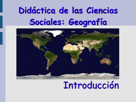 Didáctica de las Ciencias Sociales: Geografía