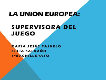 Supervisora del Juego María Jesús pajuelo Celia saldaño 1ºbachillerato