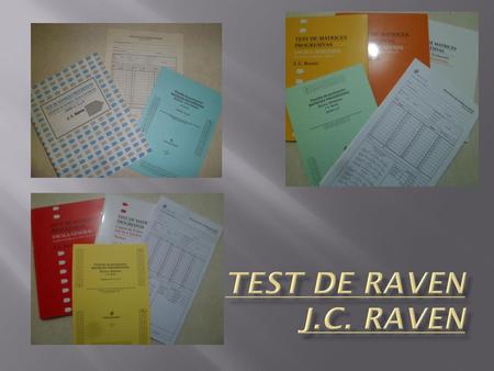 Test de Raven J.C. RAVEN.