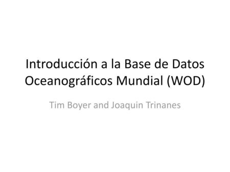 Introducción a la Base de Datos Oceanográficos Mundial (WOD)