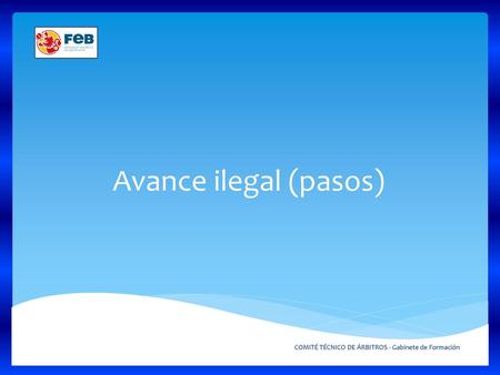 Avance ilegal (pasos) 17/04/2018