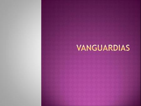 VANGUARDIAS.