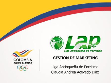 Liga Antioqueña de Porrismo Claudia Andrea Acevedo Díaz