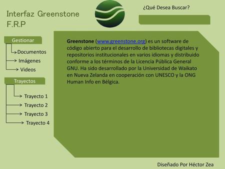 Interfaz Greenstone F.R.P ¿Qué Desea Buscar? Gestionar