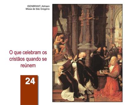 O que celebram os cristãos quando se reúnem