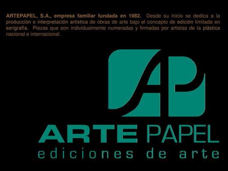 ARTEPAPEL, S. A. , empresa familiar fundada en 1982