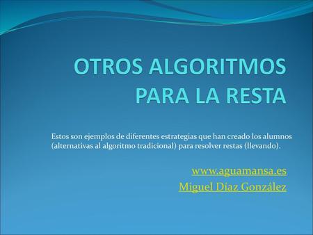 OTROS ALGORITMOS PARA LA RESTA