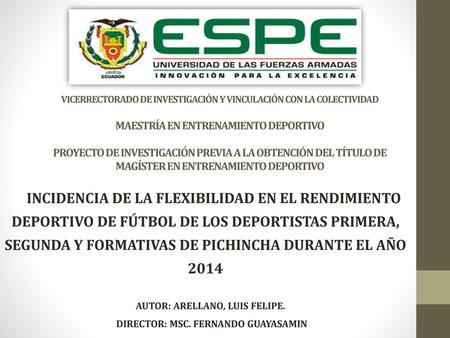 AUTOR: ARELLANO, LUIS FELIPE. DIRECTOR: MSC. FERNANDO GUAYASAMIN