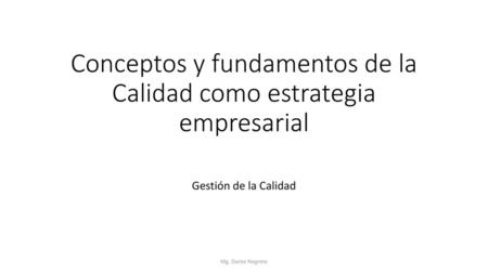 Conceptos y fundamentos de la Calidad como estrategia empresarial