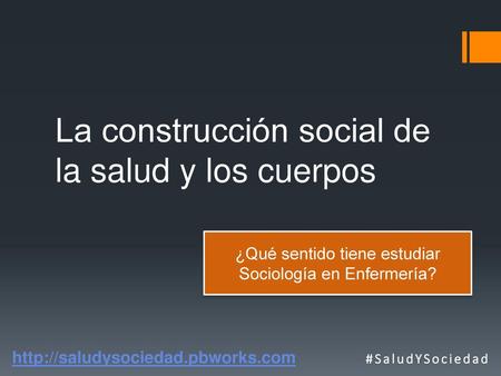 La construcción social de la salud y los cuerpos
