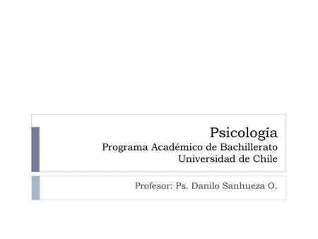 Psicología Programa Académico de Bachillerato Universidad de Chile