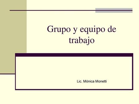 Grupo y equipo de trabajo