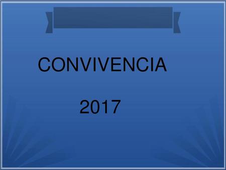 CONVIVENCIA 2017.