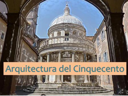 Arquitectura del Cinquecento
