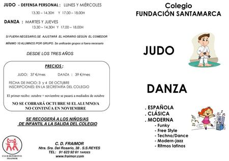 DANZA Colegio JUDO FUNDACIÓN SANTAMARCA . ESPAÑOLA . CLÁSICA . MODERNA