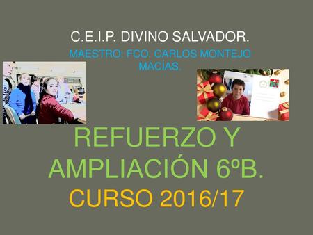 REFUERZO Y AMPLIACIÓN 6ºB. CURSO 2016/17