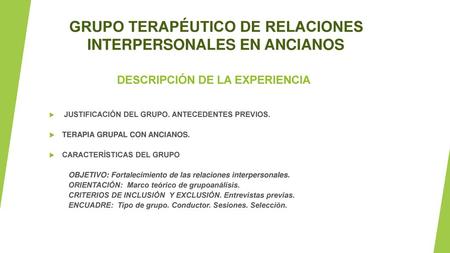 GRUPO TERAPÉUTICO DE RELACIONES INTERPERSONALES EN ANCIANOS