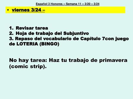 Español 3 Honores – Semana 11 – 3/20 – 3/24