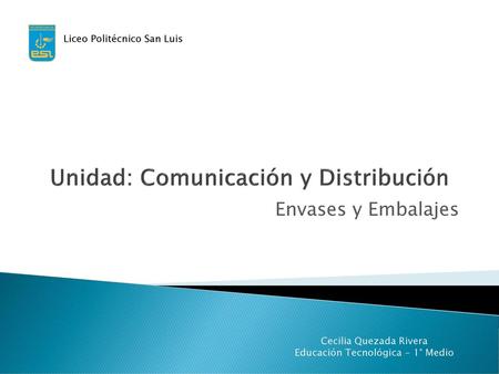 Unidad: Comunicación y Distribución