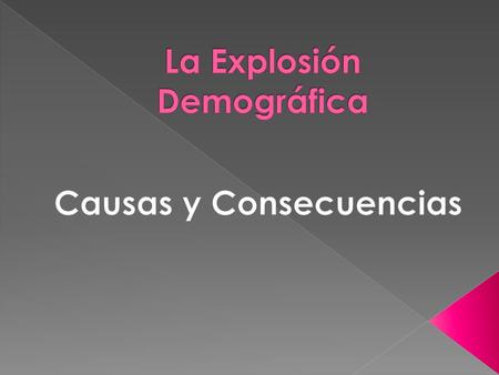 La Explosión Demográfica