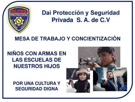 Dai Protección y Seguridad Privada S. A. de C.V