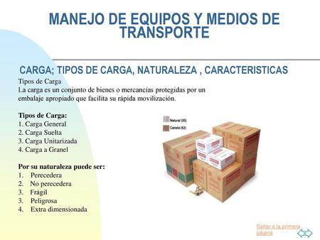MANEJO DE EQUIPOS Y MEDIOS DE TRANSPORTE