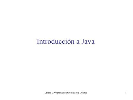 Diseño y Programación Orientados a Objetos