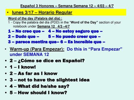 Español 3 Honores – Semana Semana 12 – 4/03 – 4/7