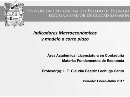 Indicadores Macroeconómicos y modelo a corto plazo