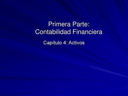 Primera Parte: Contabilidad Financiera