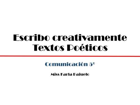 Escribo creativamente Textos Poéticos