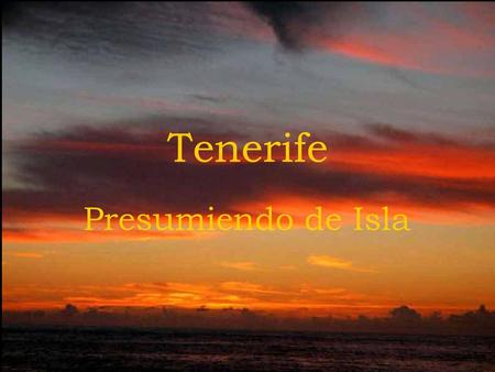 Tenerife Presumiendo de Isla.