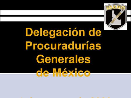 Delegación de Procuradurías Generales de México 1 de agosto de 2009