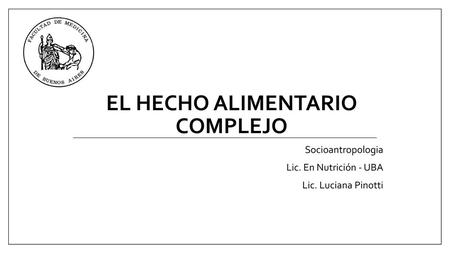 El hecho alimentario complejo