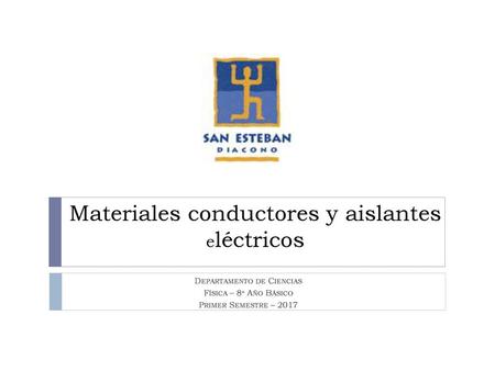 Materiales conductores y aislantes eléctricos
