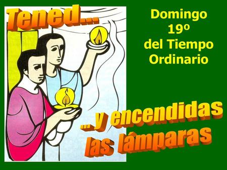 Domingo 19º del Tiempo Ordinario