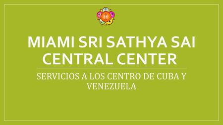 Miami Sri Sathya Sai Central Center